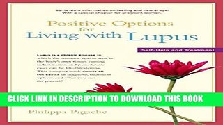 Ebook Positive Options for Living with Lupus: Self-Help and Treatment (Positive Options for