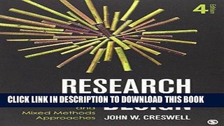 Read Now Research Design: Qualitative, Quantitative, and Mixed Methods Approaches, 4th Edition