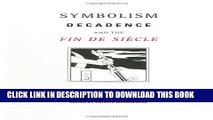 [PDF] Symbolism, Decadence And The Fin De SiÃ¨cle: French and European Perspectives (EUROPEAN