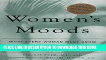 Best Seller Women s Moods: What Every Woman Must Know About Hormones, the Brain, and Emotional