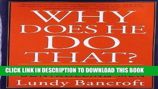 Best Seller Why Does He Do That?: Inside the Minds of Angry and Controlling Men Free Read