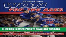 [PDF] Won for the Ages: How the Chicago Cubs Became the 2016 World Series Champions Popular Online