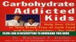 Ebook Carbohydrate-Addicted Kids: Help Your Child or Teen Break Free of Junk Food and Sugar