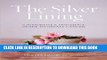 Best Seller The Silver Lining: A Supportive and Insightful Guide to Breast Cancer Free Read