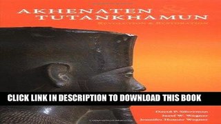 [PDF] Akhenaten and Tutankhamun: Revolution and Restoration Popular Online