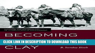 [PDF] Becoming White Clay: A History and Archaeology of Jicarilla Apache Enclavement Full Online