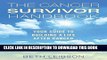 Ebook The Cancer Survivor Handbook: Your Guide to Building a Life After Cancer Free Read
