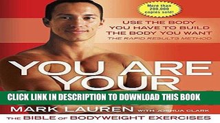 Best Seller You Are Your Own Gym: The Bible of Bodyweight Exercises Free Read