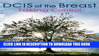 Best Seller DCIS of the Breast: Taking Control Free Read