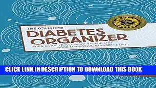 Best Seller The Complete Diabetes Organizer: Your Guide to a Less Stressful and More Manageable