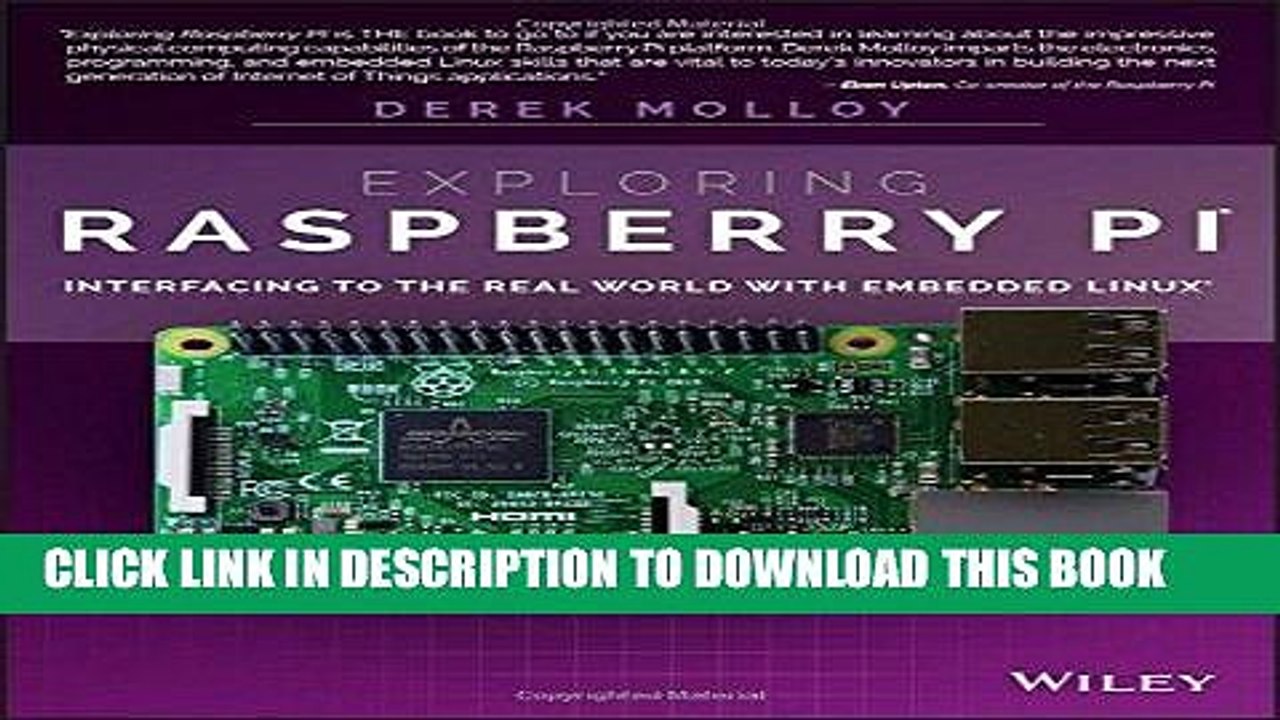 [PDF] Exploring Raspberry Pi: Interfacing to the Real World with Embedded Linux Full Collection