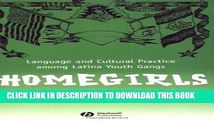 [PDF] Homegirls: Language and Cultural Practice Among Latina Youth Gangs Full Collection