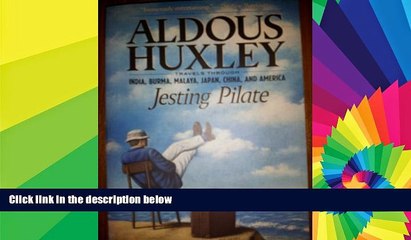Ebook deals  Jesting Pilate: Travels through India, Burma, Malaya, Japan, China, and America  Most
