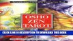 Read Now Osho Zen Tarot: The Transcendental Game Of Zen Download Book