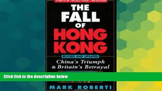 Ebook Best Deals  The Fall of Hong Kong: China s Triumph and Britain s Betrayal  Buy Now