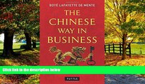 Best Buy Deals  The Chinese Way in Business: Secrets of Successful Business Dealings in China