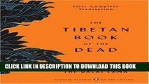 Read Now The Tibetan Book of the Dead: First Complete Translation (Penguin Classics Deluxe