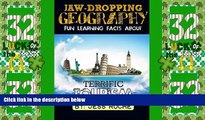 Deals in Books  Jaw-Dropping Geography: Fun Learning Facts About Terrific Tourism: Illustrated Fun