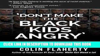 Read Now Don t Make the Black Kids Angry : The hoax of black victimization and those who enable