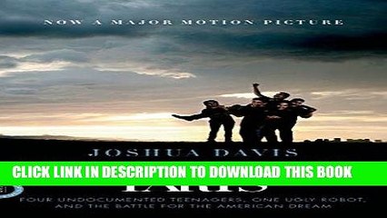 [PDF] Spare Parts: Four Undocumented Teenagers, One Ugly Robot, and the Battle for the American