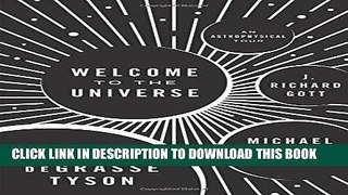 Ebook Welcome to the Universe: An Astrophysical Tour Free Read
