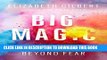 Ebook Big Magic: Creative Living Beyond Fear Free Download