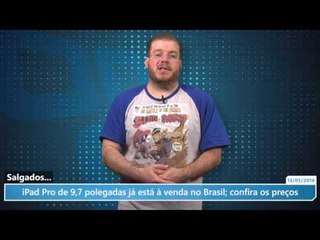 iPad Pro de 9,7 polegadas já está à venda no Brasil; confira os preços