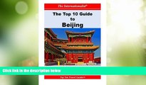 Deals in Books  Top 10 Guide to Beijing  Premium Ebooks Online Ebooks
