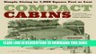 [PDF] Compact Cabins: Simple Living in 1000 Square Feet or Less Popular Collection
