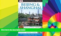 Ebook deals  Beijing and Shanghai (DK Eyewitness Travel Guide)  Full Ebook