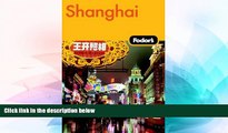 Must Have  Fodor s Shanghai, 2nd Edition (Travel Guide)  Buy Now
