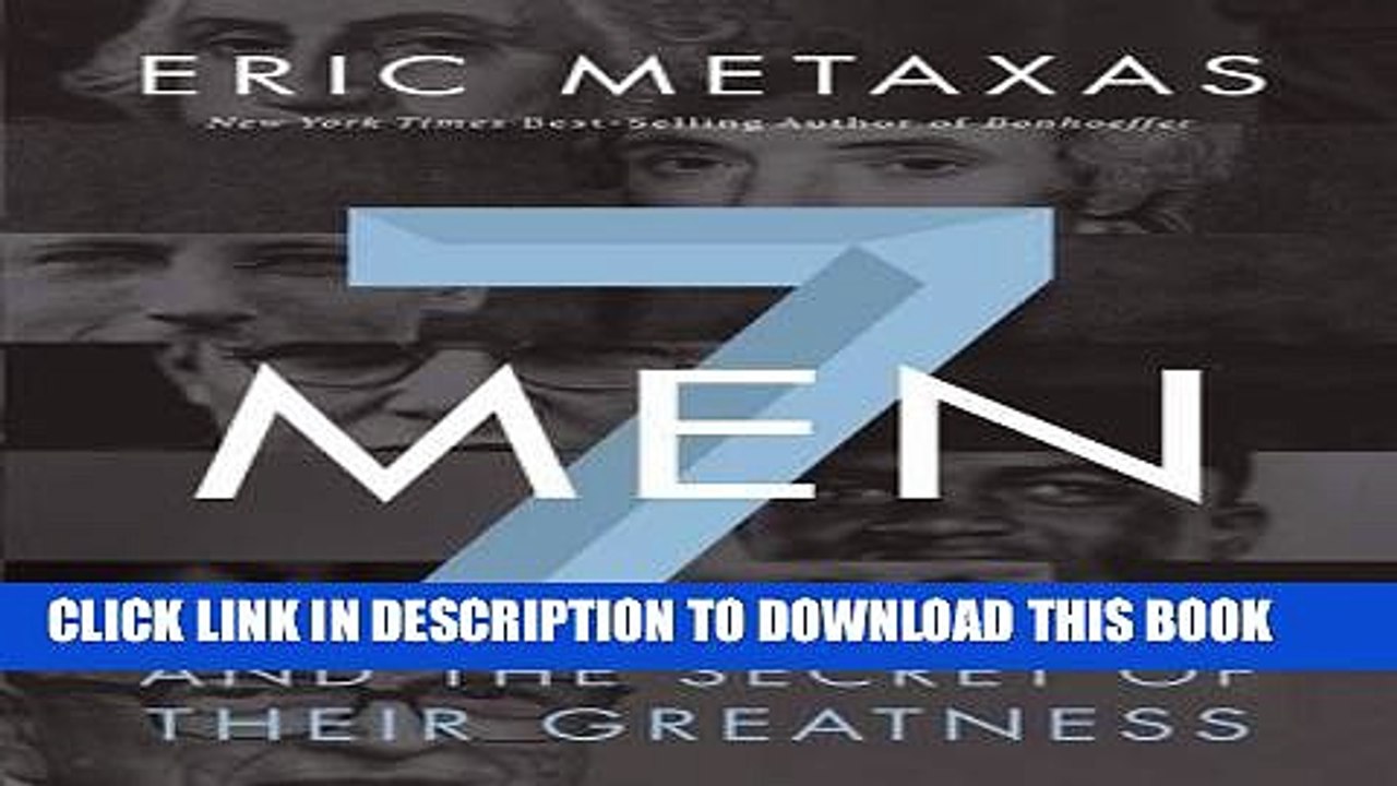 [PDF] Seven Men: And the Secret of Their Greatness Full Online