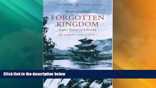 Deals in Books  FORGOTTEN KINGDOM: EIGHT YEARS IN LIKIANG (JOHN MURRAY TRAVEL CLASSICS)  Premium