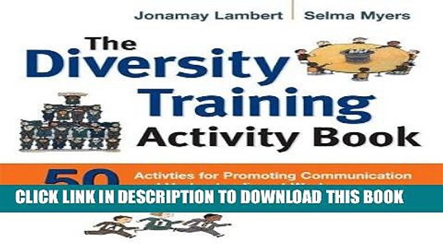 [PDF] The Diversity Training Activity Book: 50 Activities for Promoting Communication and