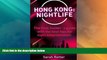 Deals in Books  Hong Kong: Nightlife: The final insiderÂ´s guide written by locals in-the-know