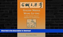 FAVORITE BOOK  Golden Needle Wang Le-ting: A 20th Century Master s Approach to Acupuncture  BOOK