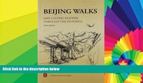 Must Have  Beijing Walks: Like a Flying Feather Through the Hutongs  Buy Now