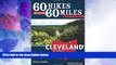 Big Sales  60 Hikes Within 60 Miles: Cleveland: Including Akron and Canton  Premium Ebooks Online