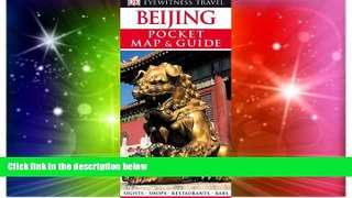 Ebook deals  Pocket Map and Guide Beijing (Eyewitness Pocket Map   Guide)  Most Wanted