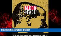 Buy books  Blood in the Face: The Ku Klux Klan, Aryan Nations, Nazi Skinheads, and the Rise of a