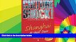 Must Have  Shanghai at Your Door (Culture Shock! At Your Door: A Survival Guide to Customs