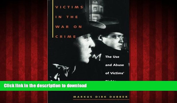 Read book Victims in the War on Crime: The Use and Abuse of Victims Rights (Critical America)