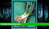 FREE DOWNLOAD  Let s Take A Leek: A Book About A Chef, Fabulous Soups, And A Slightly Different