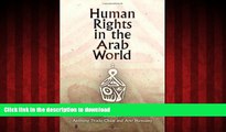 liberty book  Human Rights in the Arab World: Independent Voices (Pennsylvania Studies in Human