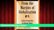 Best book  From the Margins of Globalization: Critical Perspectives on Human Rights (Global