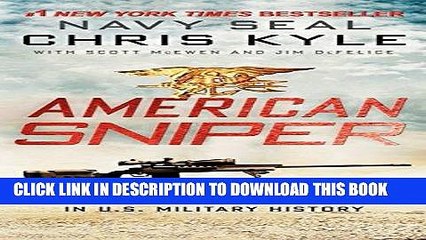 [PDF] American Sniper: The Autobiography of the Most Lethal Sniper in U.S. Military History