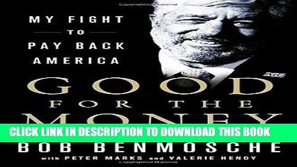 [PDF] Good for the Money: My Fight to Pay Back America Full Online