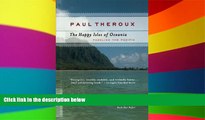 Ebook Best Deals  The Happy Isles of Oceania: Paddling the Pacific  Buy Now