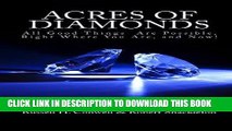[PDF] Acres of Diamonds: All Good Things  Are Possible, Right Where You Are, and Now! Popular