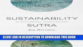 Read Now Sustainability Sutra: An Ecological Investigation PDF Book